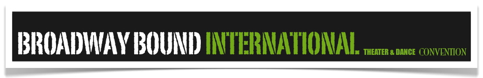 Broadway Bound International Theater and Dance Convention